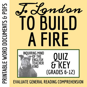 Preview of "To Build a Fire" by Jack London Quiz and Answer Key (Printable)