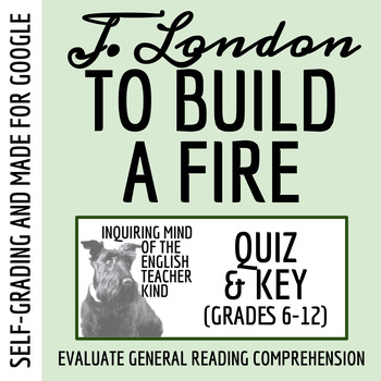 Preview of "To Build a Fire" by Jack London Quiz and Answer Key for Google Drive
