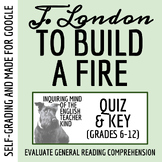 "To Build a Fire" by Jack London Quiz and Answer Key for G
