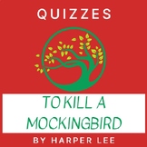 "To Kill A Mockingbird" by Harper Lee: Reading Quizzes wit