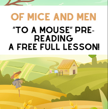 Preview of "To a Mouse" Full Lesson - A Prereading Exercise for Of Mice and Men