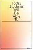 "Today Students Will Be Able To" Classroom Poster - 24X36