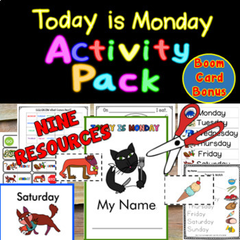 Preview of "Today is Monday"  NINE resource pack plus BOOM CARD BONUS