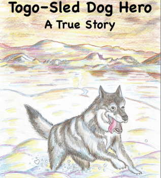 Preview of Winter Readers Theater "Togo–Alaskan Sled Dog Hero"; Listening Skills–Fluency