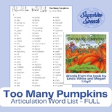 "Too Many Pumpkins" Articulation Word List - ALL CONSONANT SOUNDS