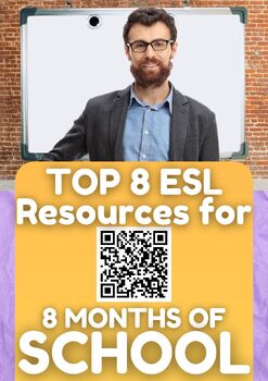 Preview of "Top 8 ESL Resources for 8 School Months" Back to School Bundle! $26.25 Saved!