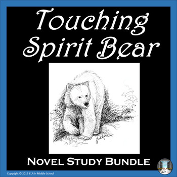 Preview of Touching Spirit Bear Novel Study Bundle