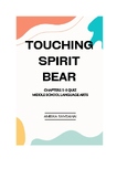 ''Touching Spirit Bear'' Quiz Chapters 5-8
