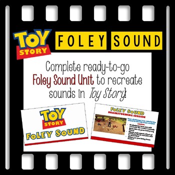 Preview of "Toy Story" Foley Sound Complete Unit Plan