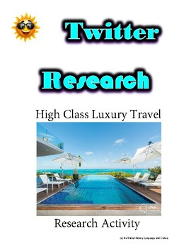 Preview of High Class Luxury Travel - Social Media Research Guide - Distance Learning