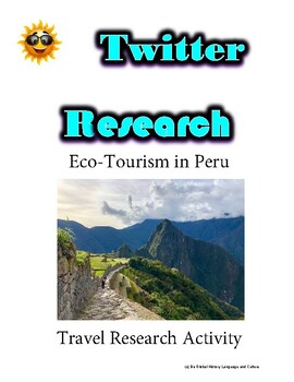 Preview of Eco Friendly Tourism in Peru Travel - Research Guide - Distance Learning
