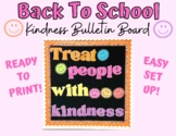Back to School!! KINDNESS BULLETIN BOARD | "Treat People W