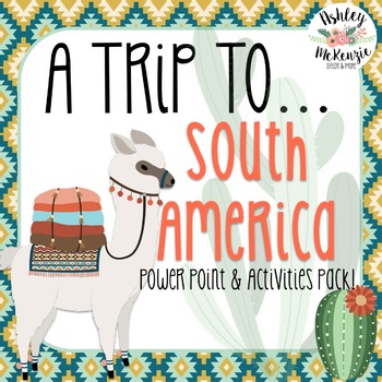 Preview of "Trip to South America" Power Point & Activities Pack!