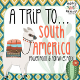 "Trip to South America" Power Point & Activities Pack!