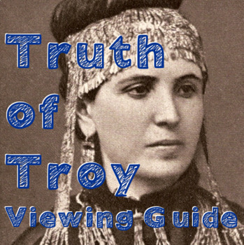 Preview of "Truth of Troy" Viewing Guide