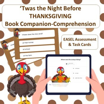 Preview of 'Twas the Night Before Thanksgiving Book Companion-Comprehension EASEL & Cards