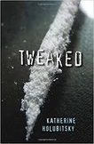 "Tweaked" by Katherine Holukitsky Novel Study