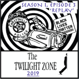 'Twilight Zone' 2019-S1E3: 'Replay' and Black Lives Matter