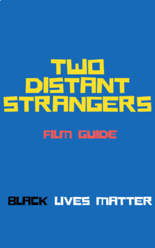 Preview of "Two Distant Strangers" Short Film: Critical Viewing Guide - DISTANCE ED.