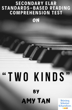 Preview of “Two Kinds” by Amy Tan Multiple-Choice Reading Comprehension & Analysis Test