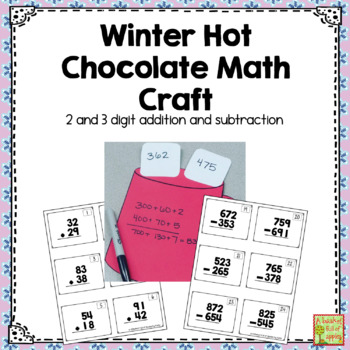 Preview of  Two and Three digit addition and subtraction Winter hot chocolate math craft 