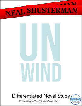 Preview of "Unwind" by Neal Shusterman Novel Study