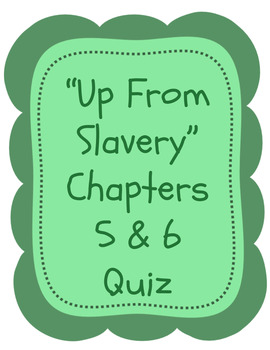 Preview of "Up From Slavery" Quiz - Chapters 5 and 6