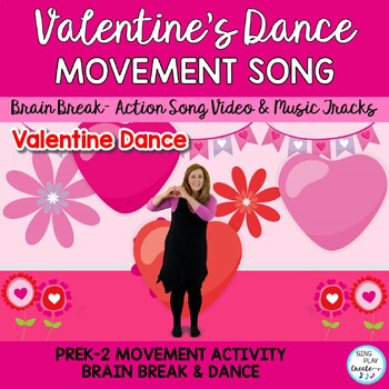 Preview of “Valentine Dance” Valentine’s Day Brain Break, Movement Activity , Action Song