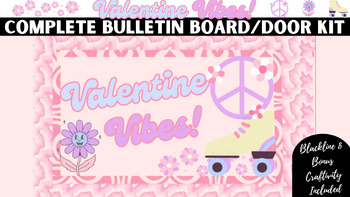 Preview of *Valentine Vibes Complete Bulletin Board/Door Kit W/ Bonus Activity & SVG Files*
