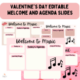  Valentine's Day Music Editable Daily Welcome and Agenda Slides