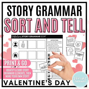 Preview of {Valentine's Day} Story Grammar Sort & Tell | Narrative Language | No Prep