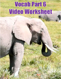 "Vocabulary Builder Part 6" Video sheet, Google Forms, Can
