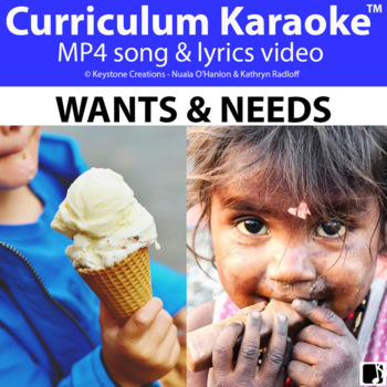 Preview of 'WANTS & NEEDS' (Grades 3-7) ~ Curriculum Song Video l Distance Learning