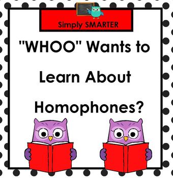 Preview of "WHOO" Wants to Learn About Homophones?:  SMARTBOARD Activities