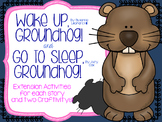 "Wake Up, Groundhog!" and "Go to Sleep, Groundhog!" Extens