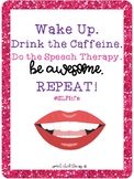 "Wake Up" Speech Therapy Office Poster