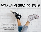 "Walk in my Shoes" Activity