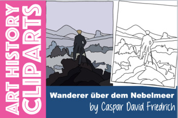 Preview of "Wanderer über dem Nebelmeer" by C. D. Friedrich ART HISTORY Clipart Romanticism