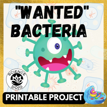 Preview of "Wanted" Bacteria Pathogens Printable Project
