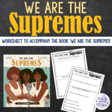 'We Are The Supremes' Book Reading Response Questions