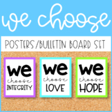 "We Choose" Character Education Posters/Bulletin Board
