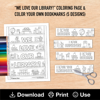 Preview of "We Love Our Library!" Coloring Sheet & 5 Coloring Bookmarks, Book Love Activity