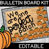 "We are one PERFECT Patch!" Editable Fall/Pumpkin Bulletin