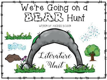 Preview of "We're Going on a Bear Hunt" By: Michael Rosen (Literature Unit)