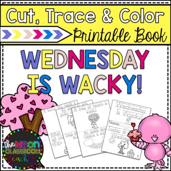 Preview of "Wednesday is Wacky!" Cut, Trace and Color Printable Book!