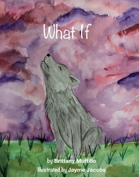 Preview of 'What If'- Children's book summary. Book must be purchased.