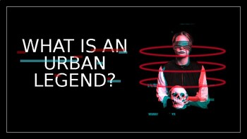 Preview of "What Is An Urban Legend?" - Create Your Own Urban Legend Activity