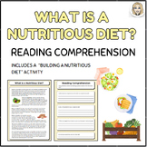 "What Is a Nutritious Diet?" Reading Comprehension + Activity