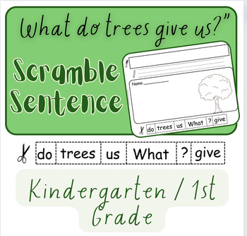 Preview of "What do Trees Give Us?" Scramble Sentence and Response FREEBIE