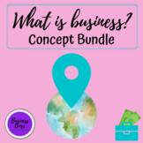 "What is Business?" - Concept Activity Bundle